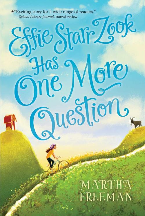 Cover of the book Effie Starr Zook Has One More Question by Martha Freeman, Simon & Schuster/Paula Wiseman Books