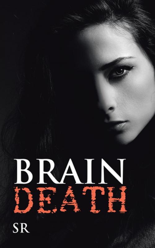 Cover of the book Brain Death by SR, Partridge Publishing India