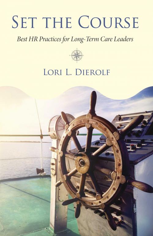 Cover of the book Set the Course by Lori L. Dierolf, BookBaby