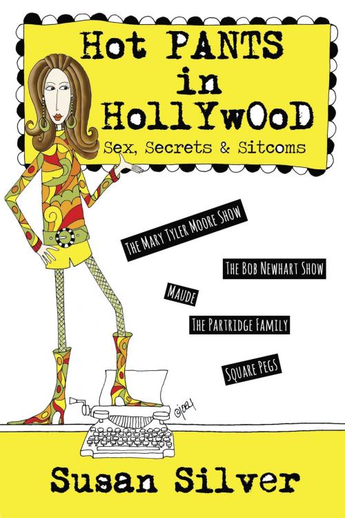 Cover of the book Hot Pants in Hollywood by Susan Silver, BookBaby