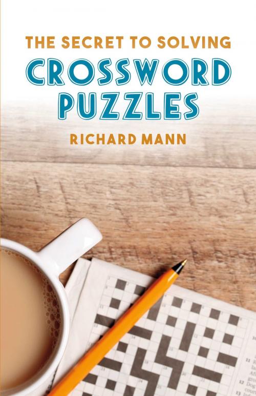 Cover of the book The Secret to Solving Crossword Puzzles by Richard Mann, BookBaby
