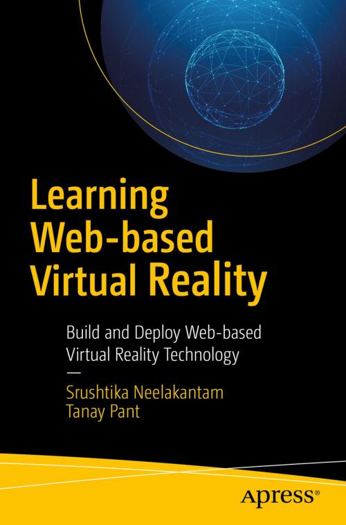 Cover of the book Learning Web-based Virtual Reality by Srushtika Neelakantam, Tanay Pant, Apress