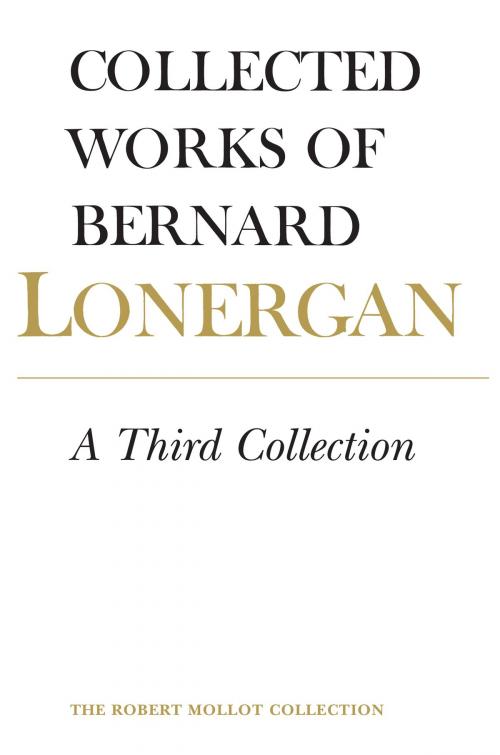 Cover of the book A Third Collection by Bernard Lonergan, Lonergan Research Institute, University of Toronto Press, Scholarly Publishing Division