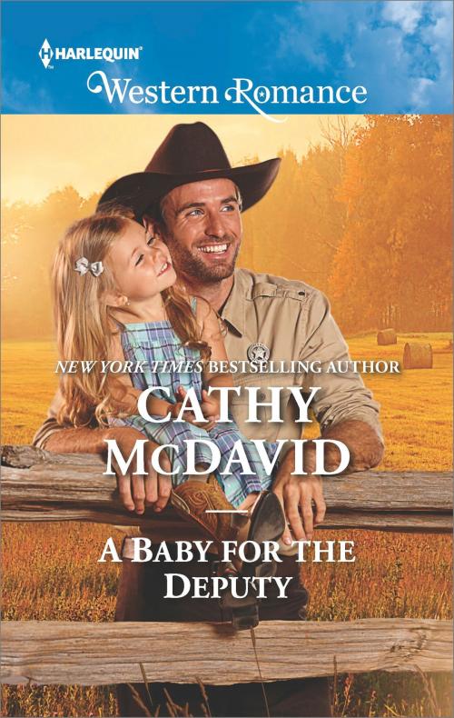 Cover of the book A Baby for the Deputy by Cathy McDavid, Harlequin