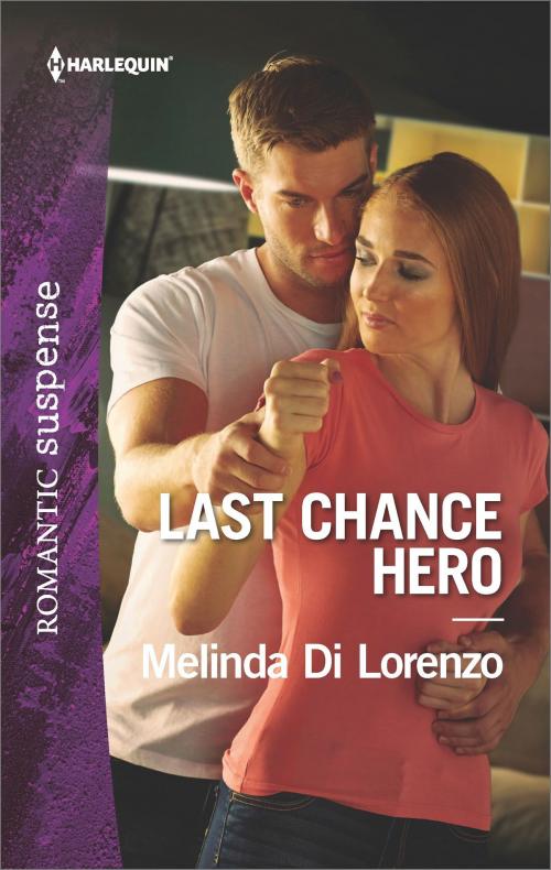 Cover of the book Last Chance Hero by Melinda Di Lorenzo, Harlequin