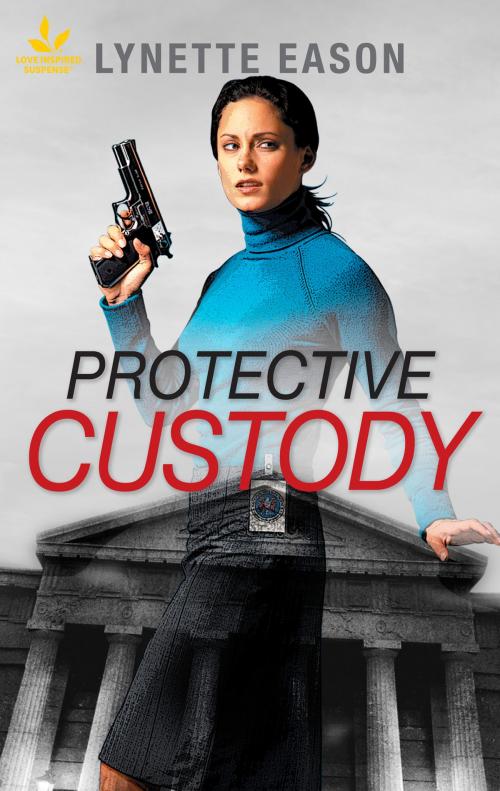 Cover of the book Protective Custody by Lynette Eason, Harlequin