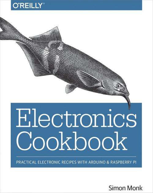 Cover of the book Electronics Cookbook by Simon Monk, O'Reilly Media