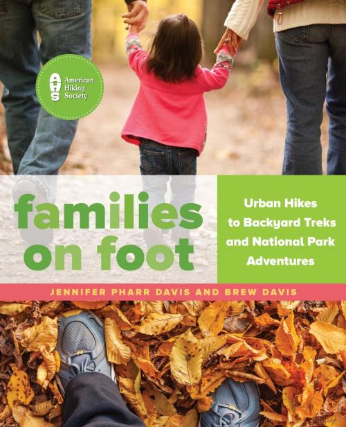 Cover of the book Families on Foot by Brew Davis, Jennifer Pharr Davis, Falcon Guides