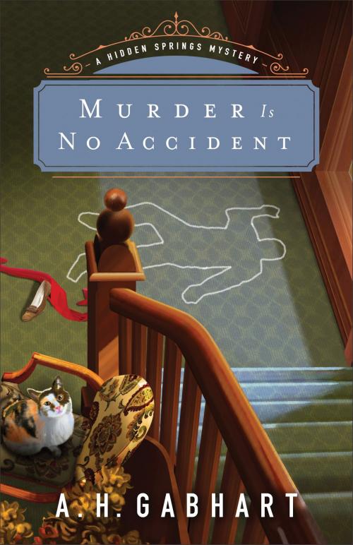 Cover of the book Murder Is No Accident (The Hidden Springs Mysteries Book #3) by A. H. Gabhart, Baker Publishing Group