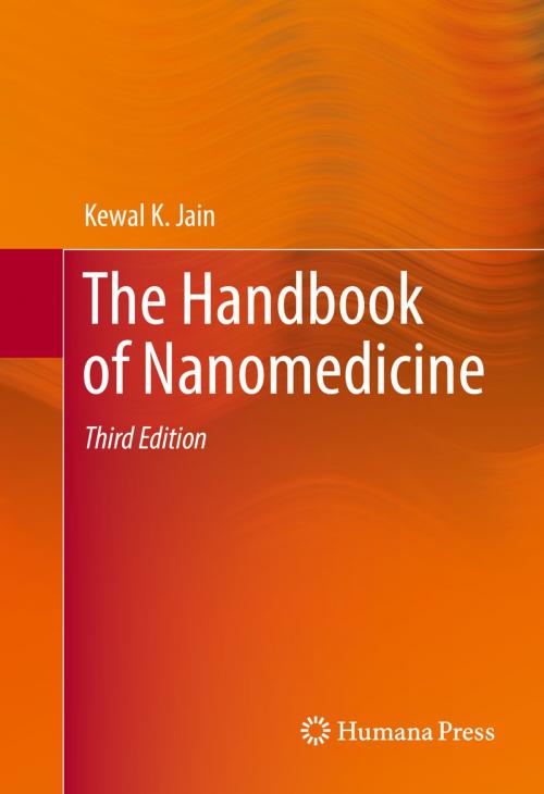 Cover of the book The Handbook of Nanomedicine by Kewal K. Jain, Springer New York