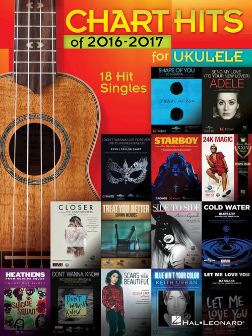 Cover of the book Chart Hits of 2016-2017 for Ukulele by Hal Leonard Corp., Hal Leonard