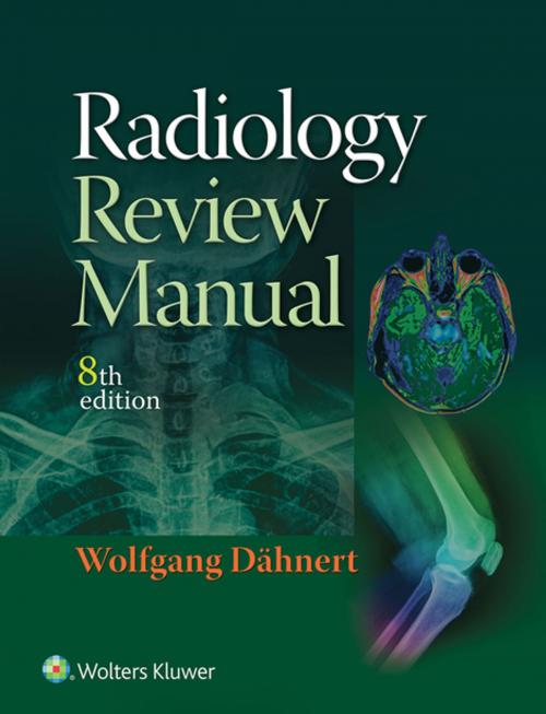Cover of the book Radiology Review Manual by Wolfgang F. Dahnert, Wolters Kluwer Health
