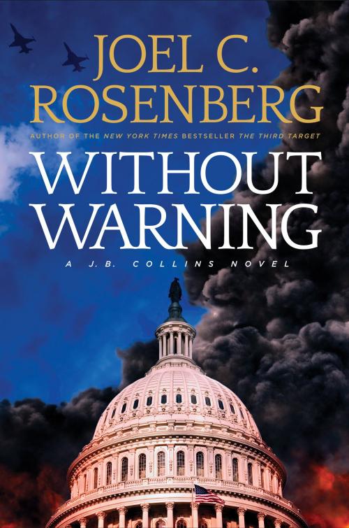 Cover of the book Without Warning by Joel C. Rosenberg, Tyndale House Publishers, Inc.