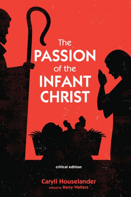 Cover of the book The Passion of the Infant Christ by Caryll Houselander, Wipf and Stock Publishers