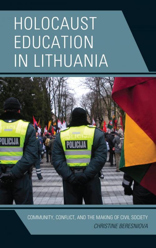 Cover of the book Holocaust Education in Lithuania by Christine Beresniova, Lexington Books