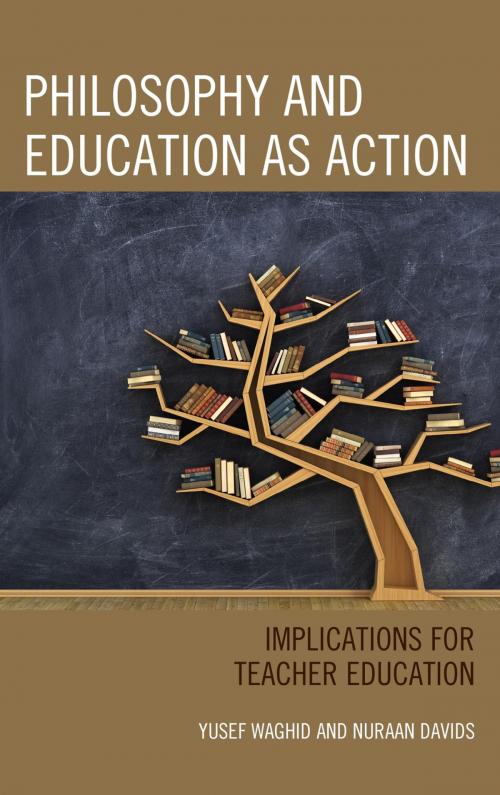 Cover of the book Philosophy and Education as Action by Yusef Waghid, Nuraan Davids, Lexington Books