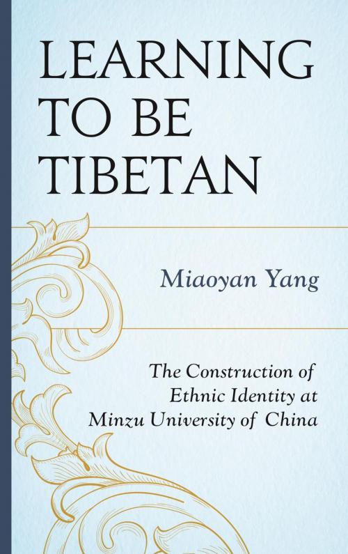 Cover of the book Learning to Be Tibetan by Miaoyan Yang, Lexington Books
