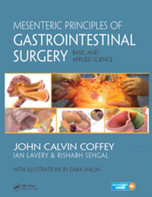 Cover of the book Mesenteric Principles of Gastrointestinal Surgery by John Calvin Coffey, Rishabh Sehgal, Dara Walsh, CRC Press