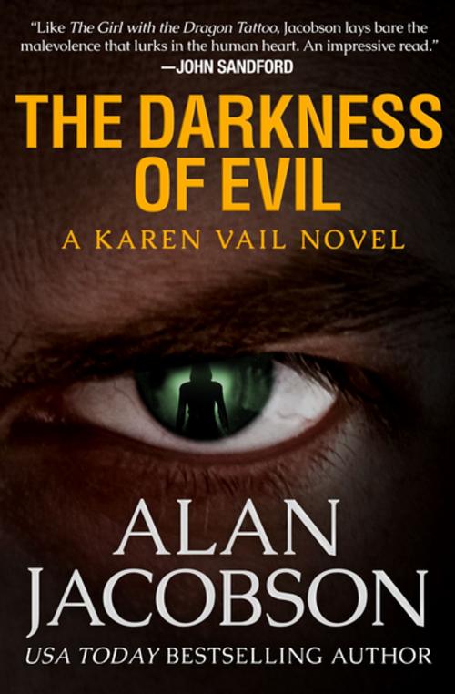 Cover of the book The Darkness of Evil by Alan Jacobson, Open Road Media