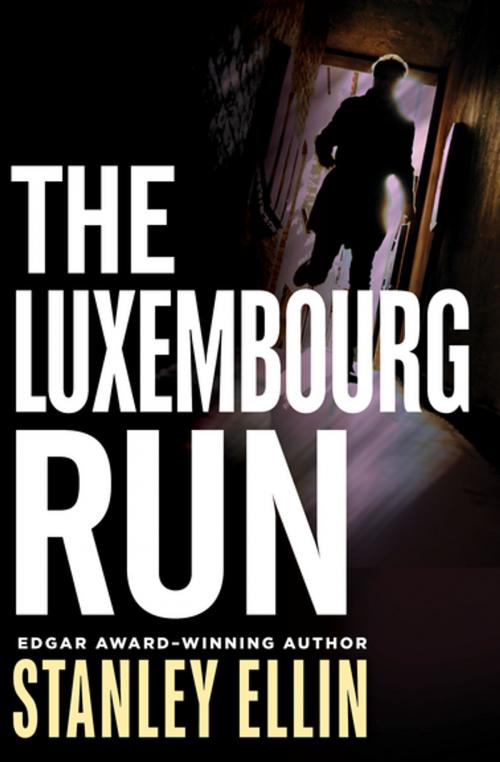 Cover of the book The Luxembourg Run by Stanley Ellin, MysteriousPress.com/Open Road