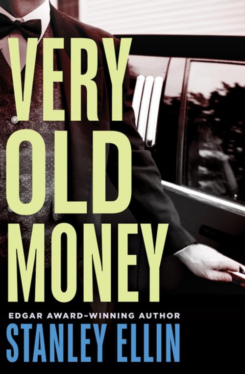 Cover of the book Very Old Money by Stanley Ellin, MysteriousPress.com/Open Road