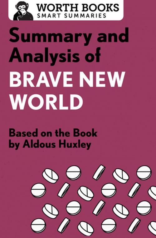 Cover of the book Summary and Analysis of Brave New World by Worth Books, Worth Books