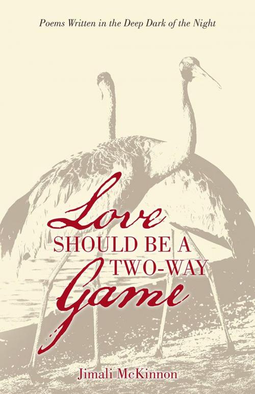 Cover of the book Love Should Be a Two-Way Game by Jimali McKinnon, Balboa Press AU