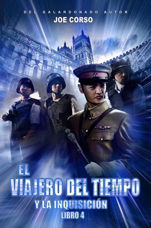 Cover of the book El viajero del tiempo y la Inquisición (Libro 4) by Joe Corso, Babelcube Inc.
