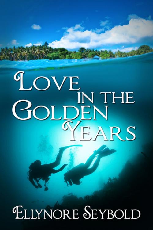 Cover of the book Love in the Golden Years by Ellynore  Seybold, The Wild Rose Press, Inc.
