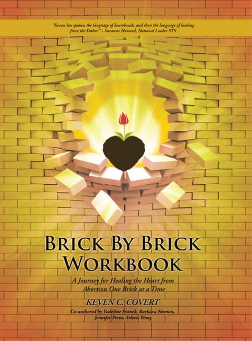 Cover of the book Brick by Brick Workbook by Yadeline Franck, Barbara Newton, Jennifer Perez, Arleen Wong, Keven C. Covert, WestBow Press