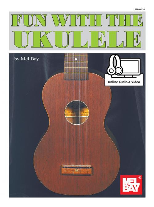 Cover of the book Fun with the Ukulele by Mel Bay, Joe Carr, Mel Bay Publications, Inc.