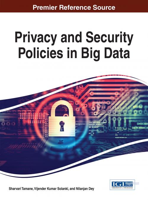 Cover of the book Privacy and Security Policies in Big Data by , IGI Global
