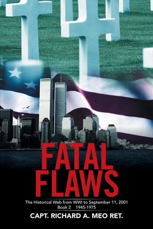 Cover of the book Fatal Flaws by Richard A. Meo, Xlibris US