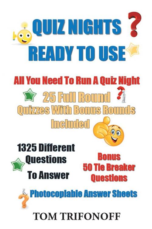 Cover of the book Quiz Nights Ready to Use by Tom Trifonoff, Xlibris AU