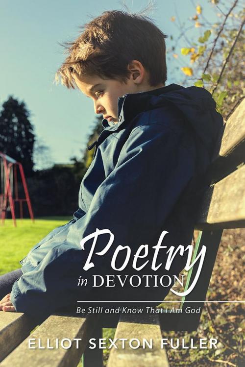Cover of the book Poetry in Devotion by Elliot Sexton Fuller, Xlibris US