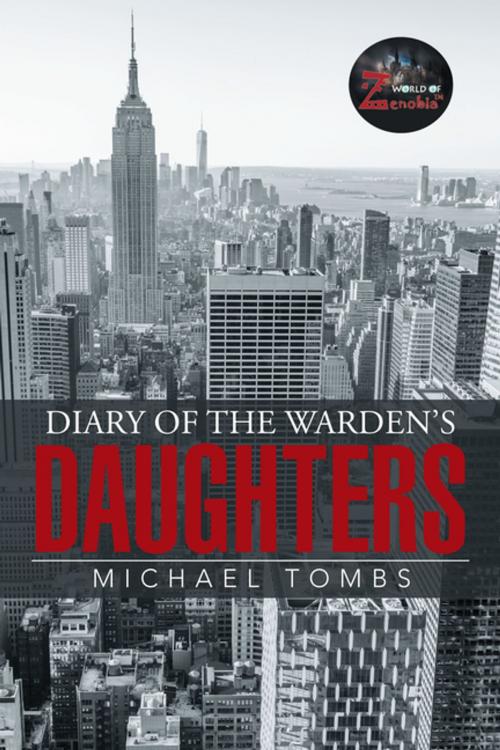 Cover of the book Diary of the Warden’s Daughters by Michael Tombs, Xlibris US