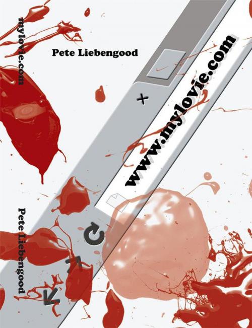 Cover of the book Mylovie.Com by Pete Liebengood, Xlibris US