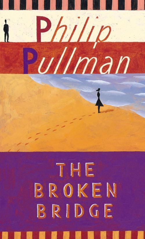 Cover of the book The Broken Bridge by Philip Pullman, Random House Children's Books