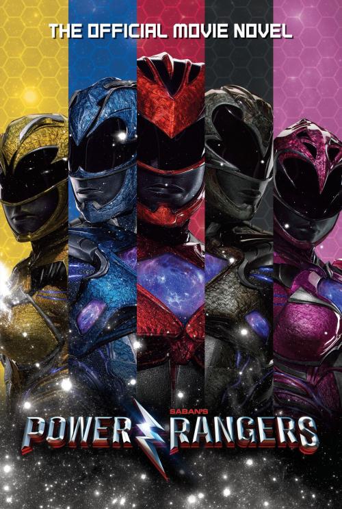 Cover of the book Power Rangers: The Official Movie Novel by Alex Irvine, Penguin Young Readers Group