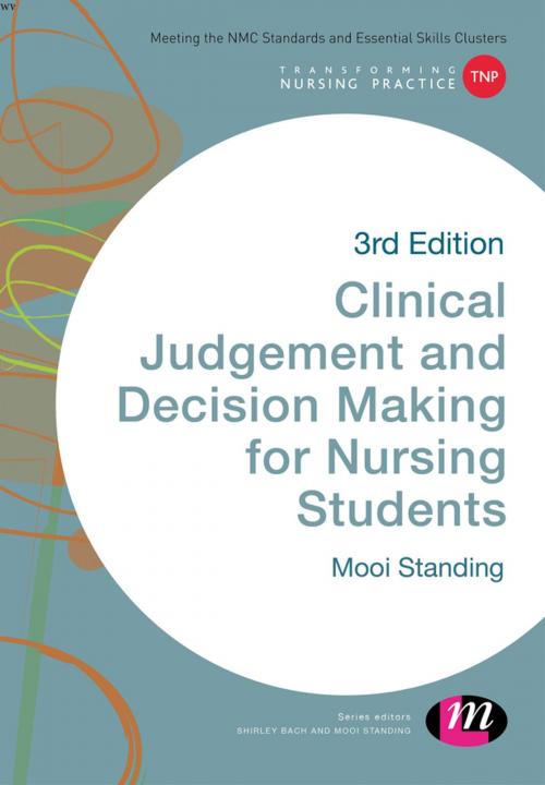 Cover of the book Clinical Judgement and Decision Making in Nursing by Mooi Standing, SAGE Publications