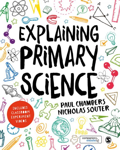 Cover of the book Explaining Primary Science by Paul Chambers, Nicholas Souter, SAGE Publications