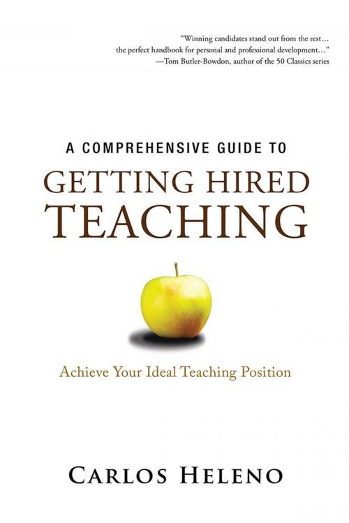 Cover of the book A Comprehensive Guide to Getting Hired Teaching by Carlos Heleno, iUniverse