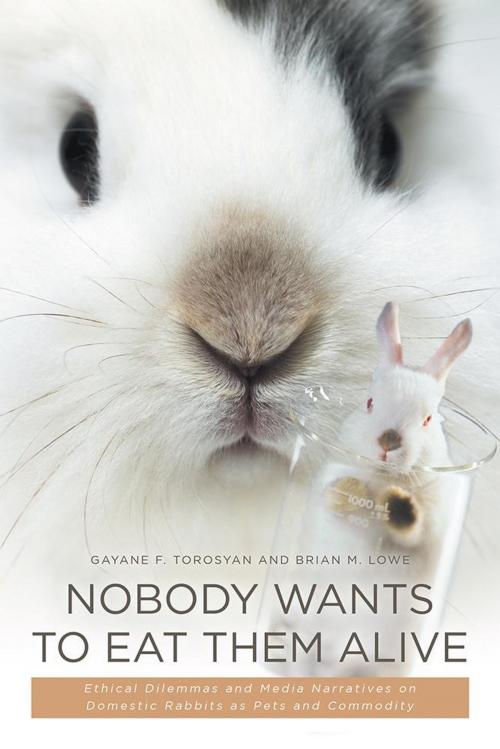Cover of the book Nobody Wants to Eat Them Alive by Brian M. Lowe, Gayane F. Torosyan, iUniverse