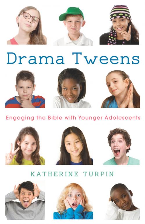 Cover of the book Drama Tweens by Katherine Turpin, Wipf and Stock Publishers