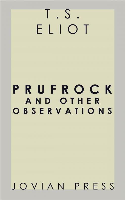 Cover of the book Prufrock and Other Observations by T.S. Eliot, Jovian Press