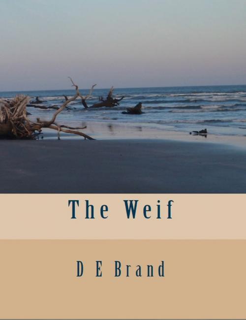 Cover of the book The Weif by Dell Brand, Dell Brand