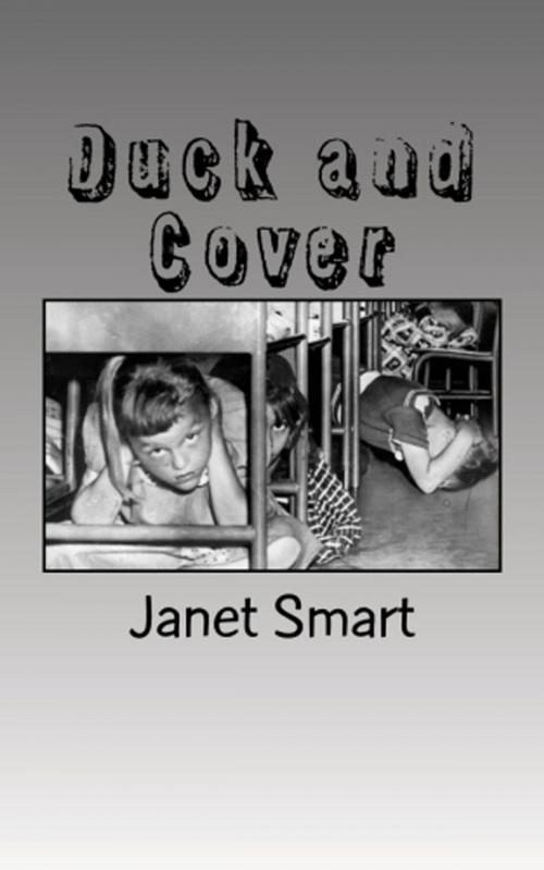 Cover of the book Duck and Cover by Janet F. Smart, Saguaro Books, LLC