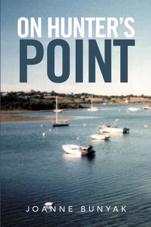 Cover of the book On Hunter’S Point by Joanne Bunyak, Xlibris US