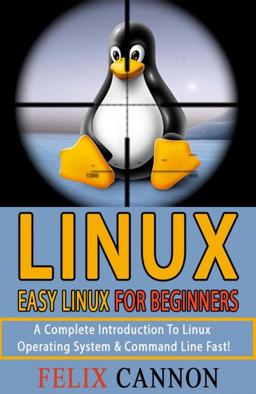 Cover of the book Easy Linux For Beginners by Felix Cannon, Felix Cannon
