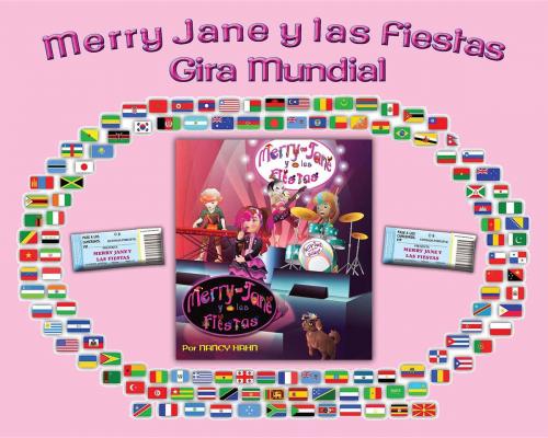 Cover of the book Merry Jane y las Fiestas Gira Mundial by Nancy Hahn, eBooks2go, Inc